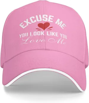 Excuse Me You Look-Like-You Love Me Hat Baseball Cap Men Women Trucker Hat