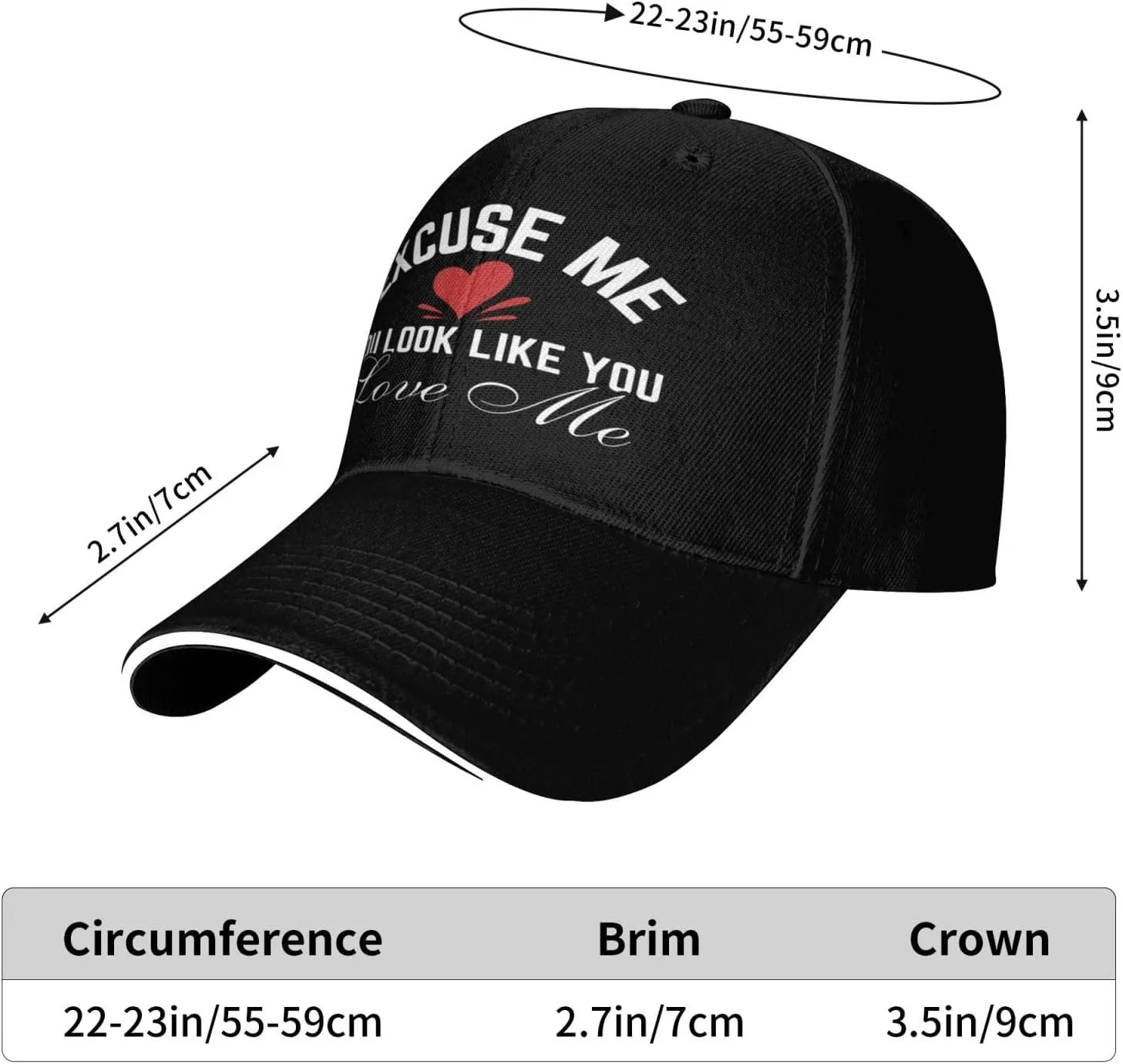 Excuse Me You Look-Like-You Love Me Hat Baseball Cap Men Women Trucker Hat