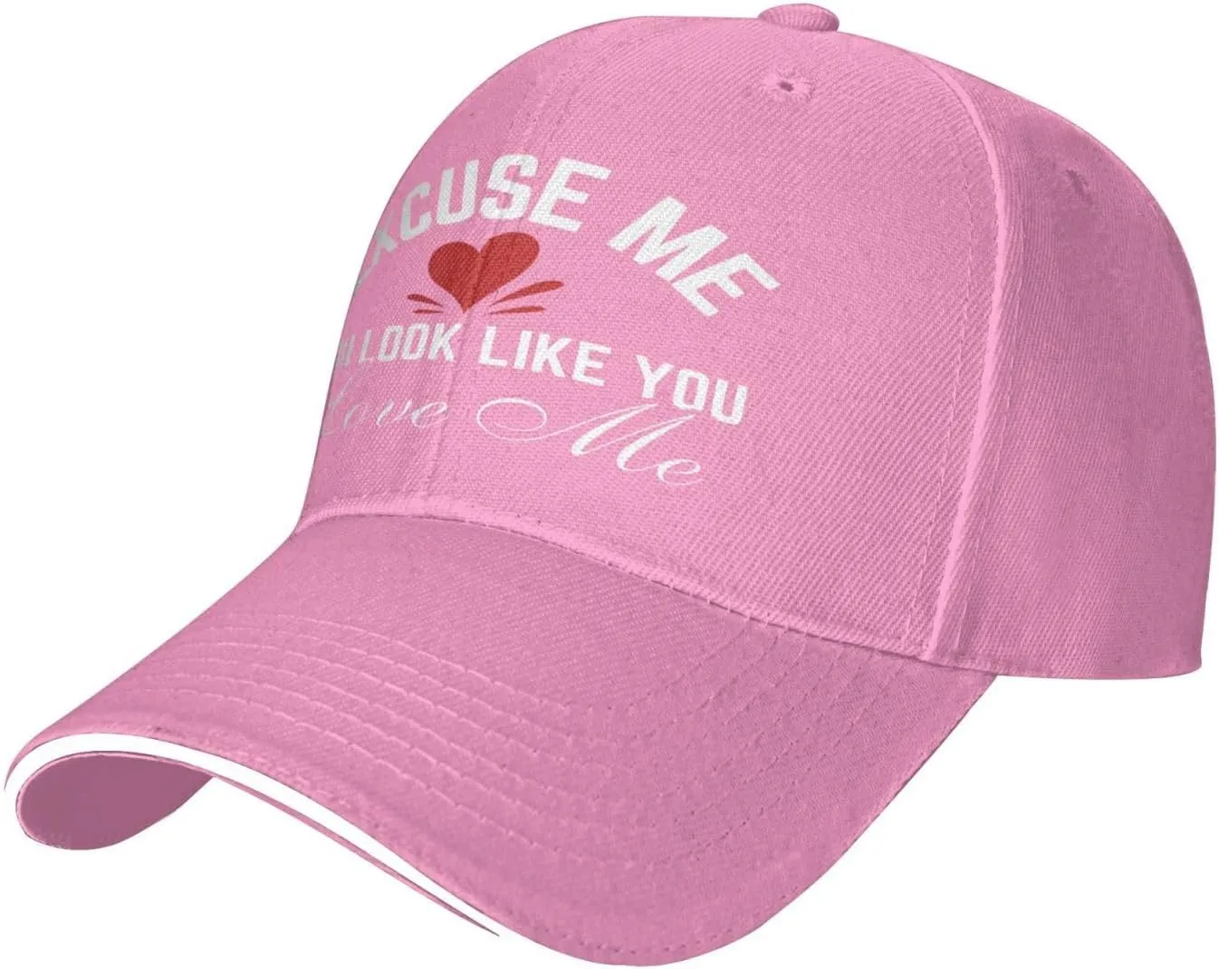 Excuse Me You Look-Like-You Love Me Hat Baseball Cap Men Women Trucker Hat