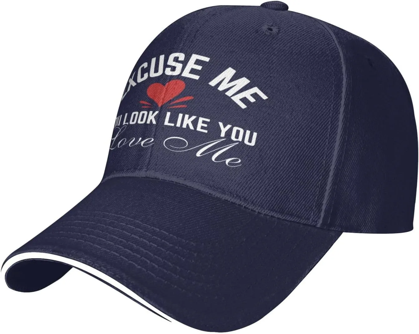 Excuse Me You Look-Like-You Love Me Hat Baseball Cap Men Women Trucker Hat